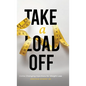 Take a Load Off: Game Changing Injections for Weight Loss - Hardcover