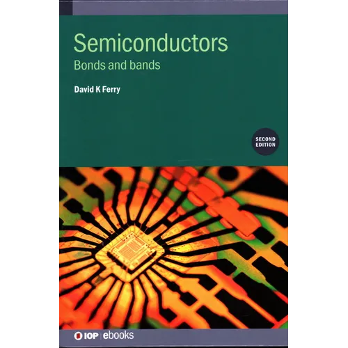 Semiconductors (Second Edition): Bonds and bands - Hardcover