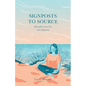 Signposts to Source: My Path to True Love and Alignment - Paperback
