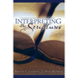 Interpreting the Scriptures: A Textbook on How to Interpret the Bible - Paperback