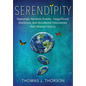 Serendipity: Seemingly Random Events, Insignificant Decisions, and Accidental Discoveries that Altered History - Paperback