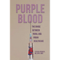 Purple Blood: The Divide Between Rural and Urban Healthcare - Paperback