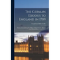 The German Exodus to England in 1709: (massen-auswanderung der Pfälzer): Prepared at the Request of the Pennsylvania-German Society - Hardcover