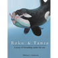 Roku and Tanza - Hardcover