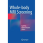 Whole-Body MRI Screening - Hardcover