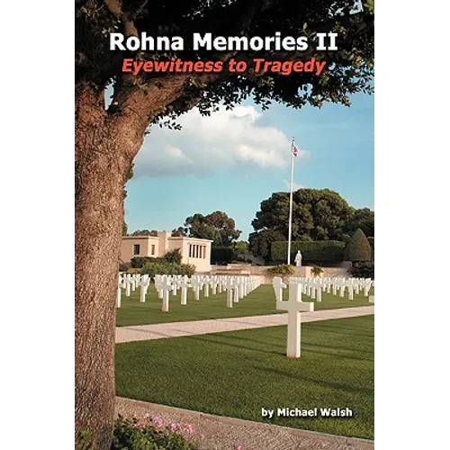 Rohna Memories II: Eyewitness to Tragedy - Paperback