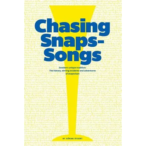 Chasing Snaps Songs - Sweden's Unique Tradition - Paperback