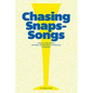 Chasing Snaps Songs - Sweden's Unique Tradition - Paperback