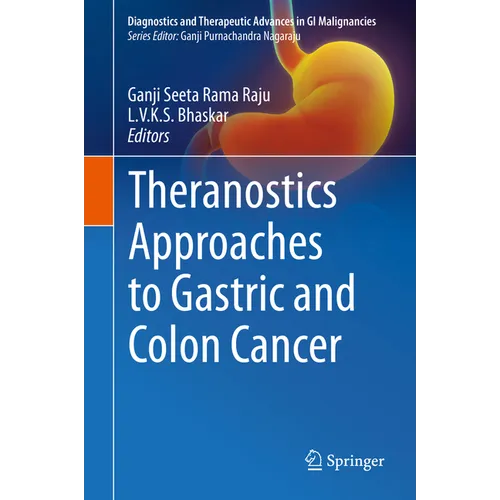 Theranostics Approaches to Gastric and Colon Cancer - Hardcover