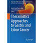 Theranostics Approaches to Gastric and Colon Cancer - Hardcover
