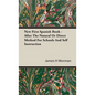 New First Spanish Book - After The Natural Or Direct Method For Schools And Self Instruction - Hardcover