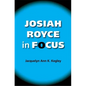 Josiah Royce in Focus - Paperback