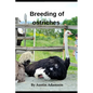 breeding of ostriches - Paperback