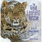 The Great Leopard Rescue: Saving the Amur Leopards - Paperback