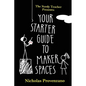 Your Starter Guide to Makerspaces - Paperback