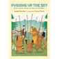 Pushing Up the Sky: Seven Native American Plays for Children - Hardcover