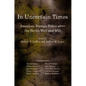 In Uncertain Times: American Foreign Policy After the Berlin Wall and 9/11 - Paperback