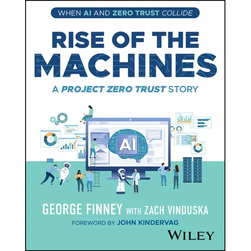 Rise of the Machines: A Project Zero Trust Story - Paperback