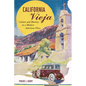 California Vieja: Culture and Memory in a Modern American Place - Paperback