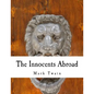 The Innocents Abroad - Paperback