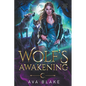 Wolf's Awakening - Paperback