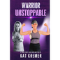 Warrior Unstoppable - Paperback