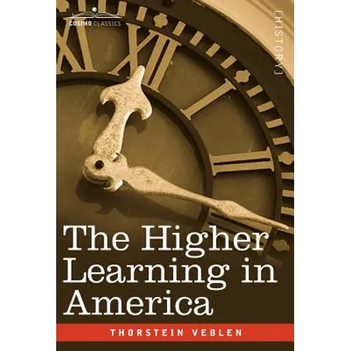 The Higher Learning in America - Hardcover