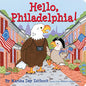 Hello, Philadelphia! - Board Book