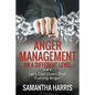 Anger Management on a Different Level: Let's Cool Down that Fuming Anger - Paperback