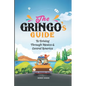 The Gringo's Guide To Driving Through Mexico And Central America - Paperback