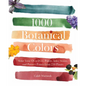 1000 Botanical Colors: Make Your Own Dyes, Paints, Inks, Stains, and Pottery Paints from 250 Plants - Paperback