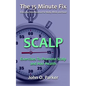 The 15 Minute Fix: Scalp: Exercises to Promote Scalp and Hair Health - Paperback