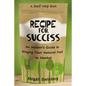 Recipe for Success: An Insider's Guide to Bringing Your Natural Food to Market - Paperback