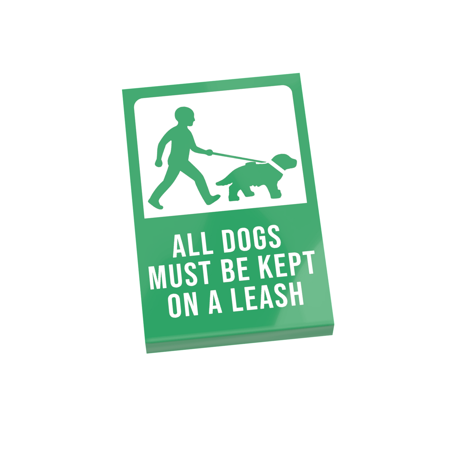 "All Dogs On A Leash" Sign - Custom Printed Minifig Scale 2x3 Tile - Made Using LEGO® Parts