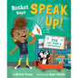 Rocket Says Speak Up! - Hardcover