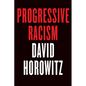Progressive Racism - Hardcover