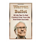 Warren Buffett: 20 Life Tips To Get Control Over Your Life And Gain Success: (Warren Buffet Biography, Business Success, The Essays of - Paperback