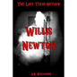Willis Newton: The Last Texas Outlaw - Paperback