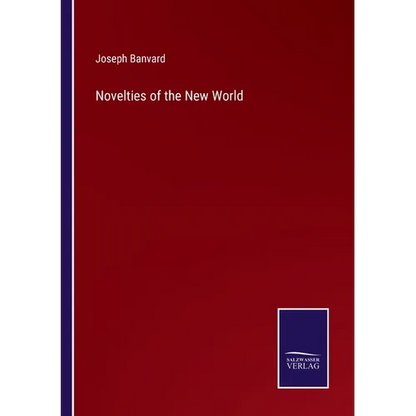 Novelties of the New World - Paperback