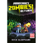 Minecraft: Zombies Return!: An Official Minecraft Novel - Hardcover