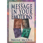 The Message in Your Emotions - Paperback