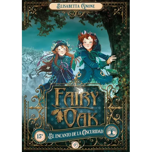 Fairy Oak 2. El Encanto de la Oscuridad - Hardcover