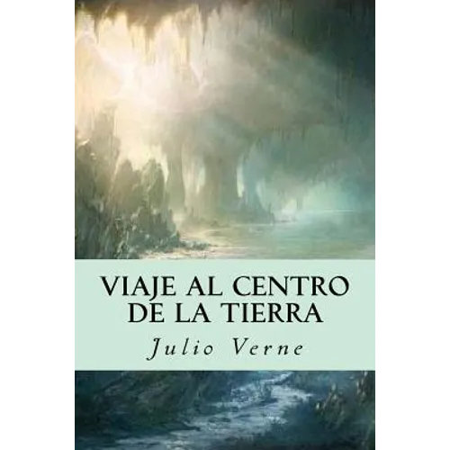 Viaje al centro de la Tierra - Paperback