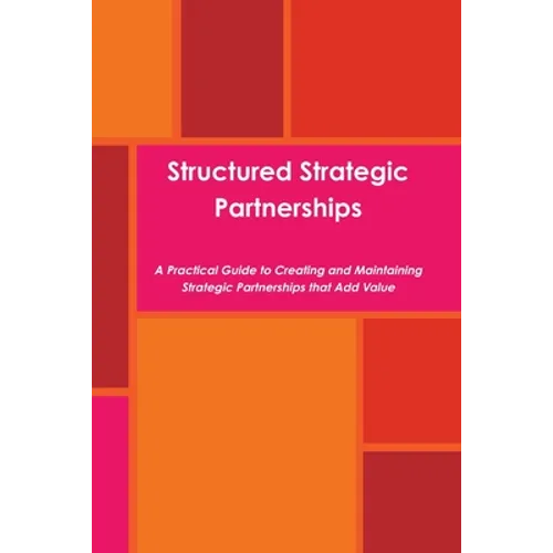 Structured Strategic Partnerships - Paperback