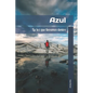 Azul: (Spanish Edition) - Paperback