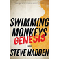 Swimming Monkeys: Genesis (Book 1 in the Swimming Monkeys Trilogy) - Paperback