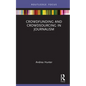 Crowdfunding and Crowdsourcing in Journalism - Hardcover