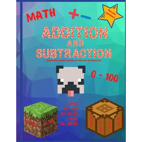 Addition and subtraction: Math workbook. Digits 0-100. Over 860 equations. - Paperback