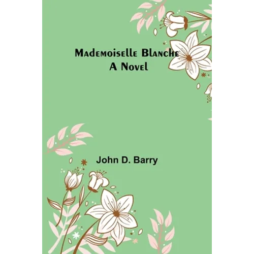 Mademoiselle Blanche - Paperback