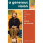 Generous Vision: The Creative Life of Elaine de Kooning - Hardcover